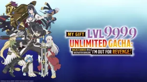 My Gift Lvl 9999 Unlimited Gacha